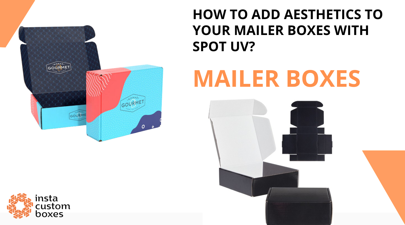 How To Add Aesthetics To Your Mailer Boxes With Spot UV.png