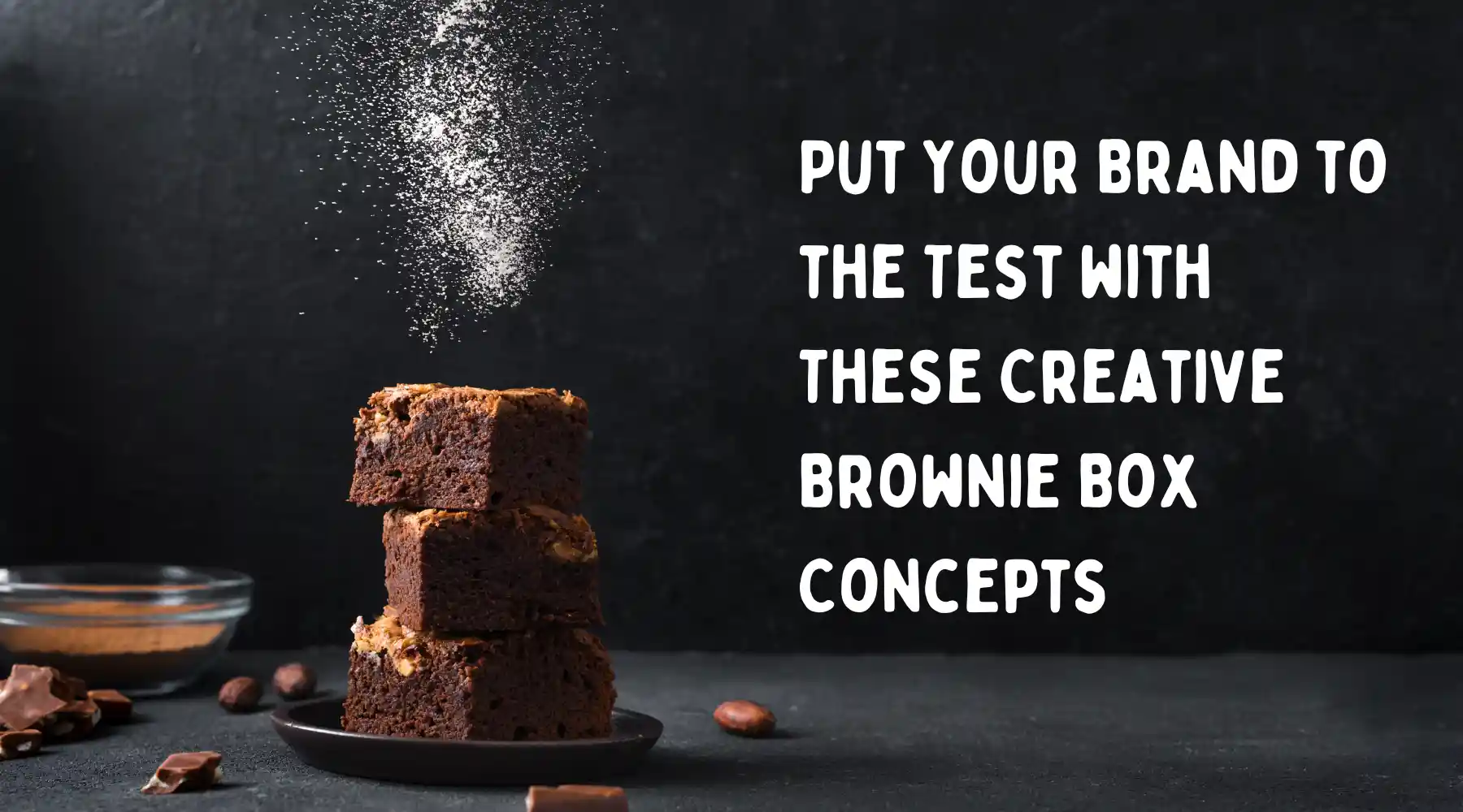 Put Your Brand to the Test with These Creative Brownie Box Concepts.webp